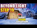 Destiny 2 Beyond Light Step 19 Quest Bugged Stuck Solution