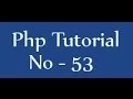 Php tutorials for beginners - 53