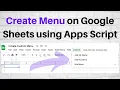 Google Apps Script - Create Menu on Google Sheets