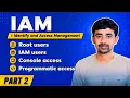 AWS IAM Part 2 Root User IAM User Console Programmatic Access Explained AWS Interview Question