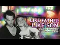 LIKE FATHER LIKE SON - Blackie Dammett Anthony Kiedis