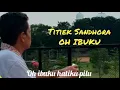 Download Lagu Oh ibuku - Titiek Sandhora