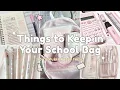 Things to Keep in Your School Bag 2026 Backpack Essentials Every Girl Needs