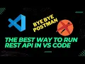 The best way to run rest api in VS code