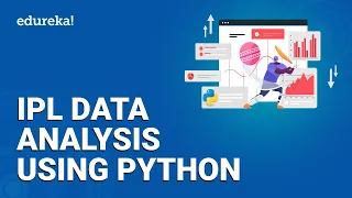 IPL Data Analysis Using Python Data Visualization Using Python Python Training Edureka