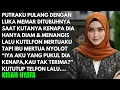 Download Lagu PUTRAKU PULANG DENGAN PENUH LEBAM DI TUBUHNYA - AKU KAGET SAAT TAHU TERNYATA SELAMA INI IBU MERTUA..