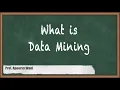 What is Data Mining - Introduction to Data Mining