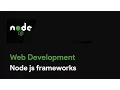 Master Node JS Node js frameworks - Web Development