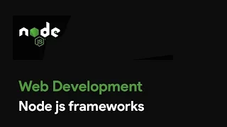 Master Node JS Node js frameworks - Web Development