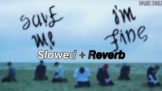 Download Bts – Save Me + I'm Fine (Slowed + Reverb)♡ MP3