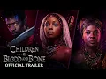 Children of Blood and Bone Trailer 2027 - Thuso Mbedu Damson Idris Amandla Stenberg