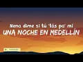 Cris Mj - Una Noche en Medellín (Letras) | Mambo
