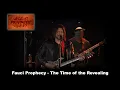 Fauci Prophecy - The Time of the Revealing