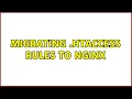 Migrating htaccess rules to Nginx
