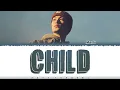 MARK (마크) – 'Child' Lyrics [Color Coded_Han_Rom_Eng]
