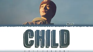 Download MARK (마크) – 'Child' Lyrics [Color Coded_Han_Rom_Eng] MP3