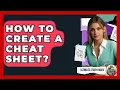 How To Create A Cheat Sheet - Ultimate Study Hacks