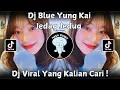 DJ BLUE YUNG KAI JEDAG JEDUG BY DJ KOMANG RIMEX VIRAL TIK TOK TERBARU 2024 !