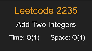 Add Two Integers - Leetcode 2235