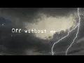 Download Lagu aks  \u0026 yedira - off without me (Official Lyric Video)