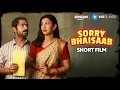 Sorry Bhaisaab - Short Film Gauahar Khan Sharib Hashmi Amazon MX Player