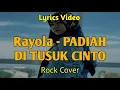 Download Lagu PADIAH DI TUSUK CINTO - Rayola | PopPunk Version Lirik Video