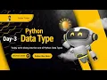 Day 3 Python Data Types - The Building Blocks of Code
