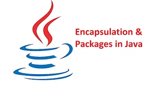 Session - 10 Encapsulation in java access modifiers in java packages in java