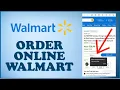 How to Order Online From Walmart 2024