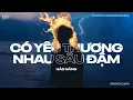 Download Lagu Có Yêu Thương Nhau Sâu Đậm - Hào Năng「Cukak Remix」/ Audio Lyrics Video
