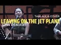 Download Lagu Leaving On The Jet Plane - Tami Aulia Cover