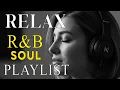 Lagu 💞 Emotional R\u0026B Soul Mix 🎶 Smooth \u0026 Deep Love Songs That Speak Straight to Your Heart 💔