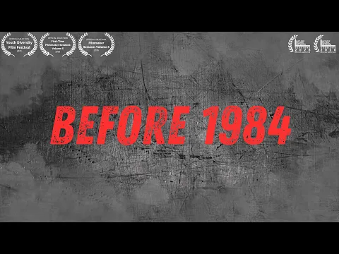 Before 1984 (Trailer)