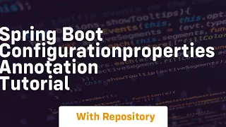 Spring boot configurationproperties annotation tutorial
