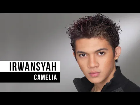 Download MP3 IRWANSYAH - Camelia (Official Music Video)