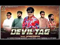 Download Lagu Devil Tag || Jaymin Dabhoda || New Attitude @VRAJSTUDIO