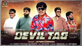 devil tag jaymin dabhoda new attitude vrajstudio