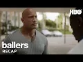 Ballers Season 1 Recap HBO