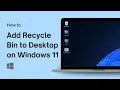 How to Add Recycle Bin to Desktop on Windows 11