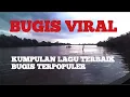 Download Lagu Kumpulan bugis pilihan lagu terbaik terpopuler sangat mantap enak di dengar