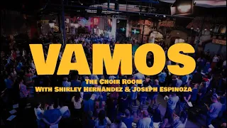 vamos feat joseph espinoza and shirley hernandez the choir room official live music video 