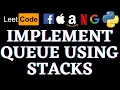 Implement Queue Using Stacks Leetcode Python Solution Python