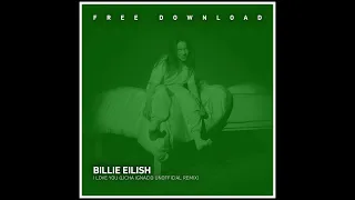 Download Billie Eilish - i love you (Licha Ignacio Unofficial Remix) MP3