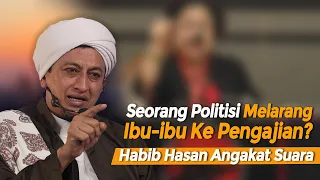 Download Politisi Melarang Ibu-Ibu Ke Pengajian - Habib Hasan Bin Ismail Al Muhdor MP3