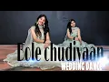 Download Lagu Bole Chudiyaan/Sangeet Choreography/Wedding Dance/Bride Dance/Choreograph By Ankita Bisht/Easy Steps
