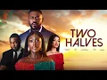 Download Lagu Two Halves - Nigeria Movie Drama Ayo Makun, Linda Osifo, Deyemi Okanlawon, Latest 2025 #trending