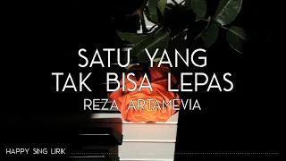 Download Reza Artamevia - Satu Yang Tak Bisa Lepas (Lirik) MP3