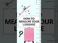 Lagu How to Measure Your Luggage for a Flight