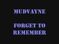 Mudvayne- Forget To Remember