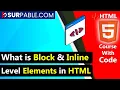 What is Block and Inline Level Elements in HTML HTML Tutorial For Beginners